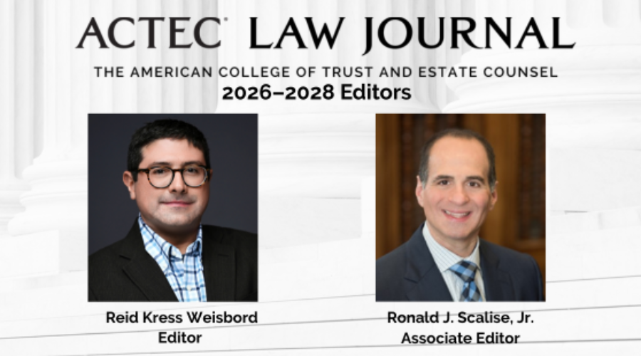 ACTEC Announces New Law Journal Editors